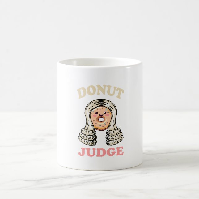 Doughnut Judge - Sweet Justice Coffee Mug (Center)