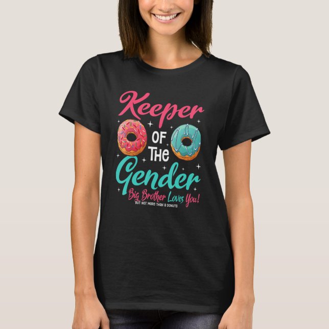   Doughnut   Keeper Of The Gender Big Brother Love T-Shirt (Front)