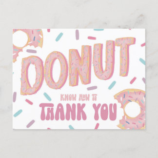 Doughnut Know How to  Thank You Card