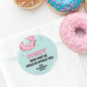 Doughnut Know What I Would Do Without You Doughnut Classic Round Sticker
