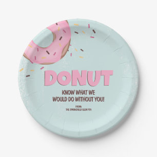 Doughnut Know What I Would Do Without You Paper Plate