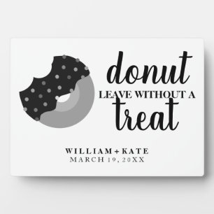 Doughnut Leave Without A Treat Wedding Favour Sign Plaque