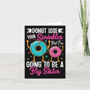 Doughnut Lose Your Sprinkles But I'm Going To Card