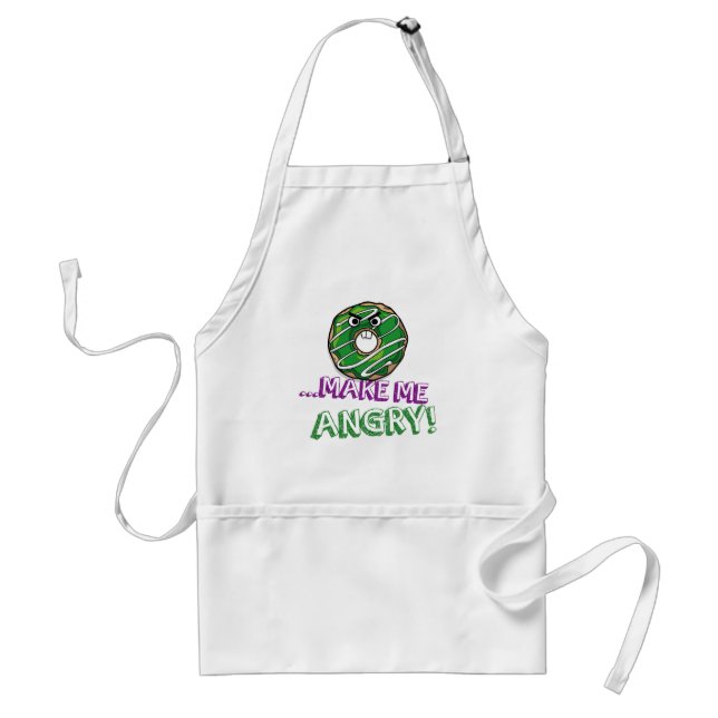 Doughnut Make Me Angry Funny doughnut Standard Apron (Front)