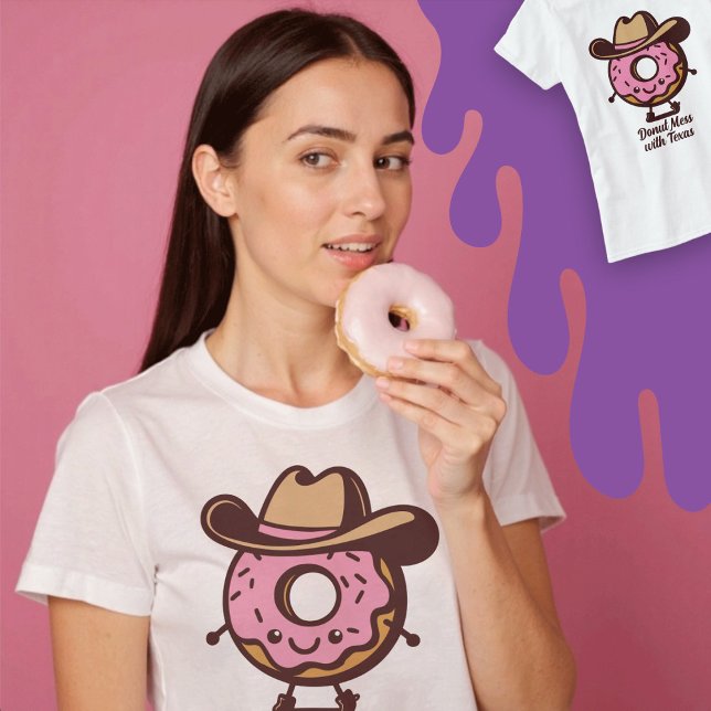 Doughnut Mess with Texas Cute Shirt (Donut Mess with Texas Cute Shirt)