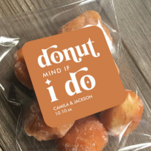Doughnut Mind If I Do   Boho Orange Wedding Favour Square Sticker