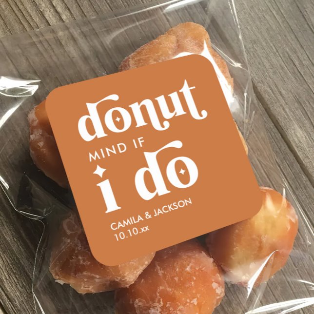 Doughnut Mind If I Do | Boho Orange Wedding Favour Square Sticker (Creator Uploaded)