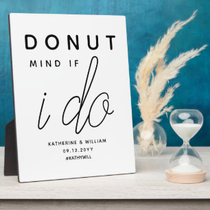 Doughnut Mind if I do Simple Wedding Favour Sign Plaque