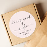 Doughnut Mind If I Do Wedding Doughnut Favour Classic Round Sticker<br><div class="desc">Custom-designed wedding doughnut favour stickers/labels featuring "Doughnut Mind If I Do" in elegant and modern hand calligraphy. Personalise with bride and groom's names and wedding date. Perfect for decorating wedding doughnut favour bags and boxes.</div>