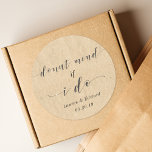 Doughnut Mind If I Do Wedding Doughnut Favour Kraf Classic Round Sticker<br><div class="desc">Custom-designed wedding doughnut favour stickers/labels featuring "Doughnut Mind If I Do" modern hand calligraphy on kraft paper texture background. Personalise with bride and groom's names and wedding date. Perfect for decorating wedding doughnut favour bags and boxes.</div>