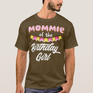 Doughnut Mommie Of The Birthday Girl T-Shirt