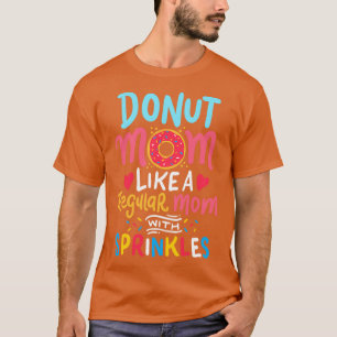 Doughnut Mum Sweet Tooth Motherhood Motheris Day T-Shirt