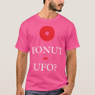 Doughnut Or Ufo T-Shirt