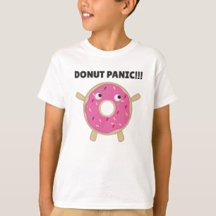 Doughnut Panic - Funny Pun With Doughnuts T-Shirt