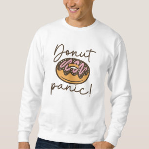 Doughnut Panic Sweatshirt