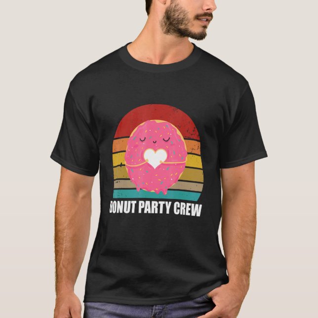 Doughnut Party Crew Cool Doughnut  For Men Women R T-Shirt (Front)