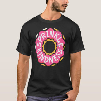Doughnut Pink Sprinkle Kindness Chocolate Doughnut T-Shirt