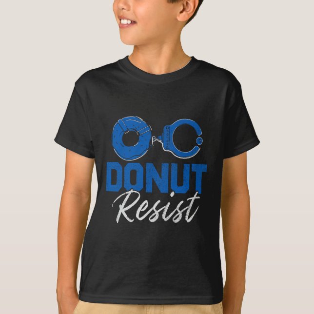 Doughnut Resist Funny Cop Law Enforcement Police A T-Shirt (Front)