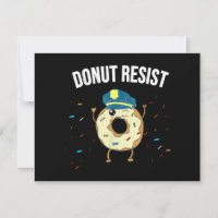 Doughnut Resist Meme Funny Police Officer Support