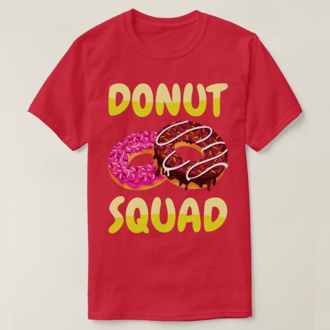 Doughnut Squad Donuts1 T-Shirt (Design Front)