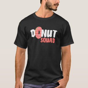 Doughnut Squad - Funny Doughnut Day Gift T-Shirt