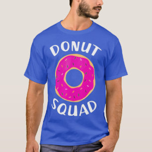 Doughnut Squad Shirt Funny Doughnut Shirts Doughn