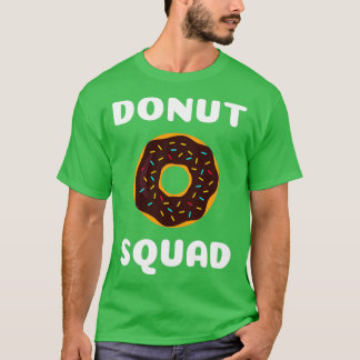 Doughnut squad T-Shirt