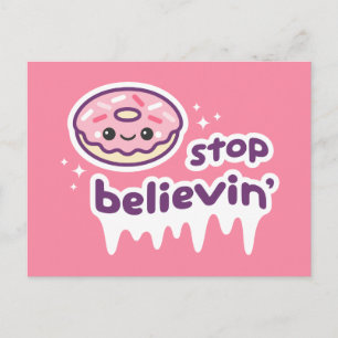 Doughnut Stop Believin' Postcard