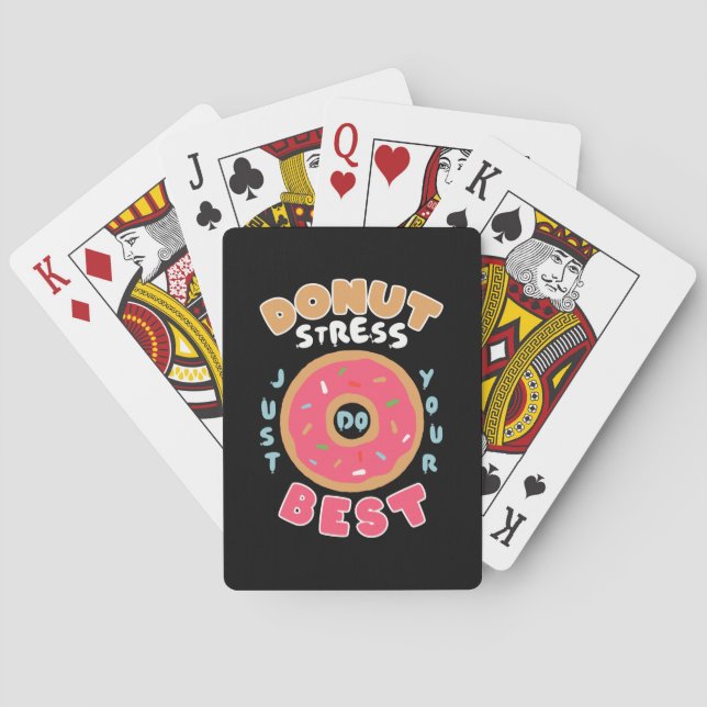 Doughnut Stress Just Do Your Best Playing Cards (Back)