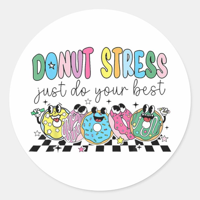 Doughnut Stress Just Do Your Best Retro Teacher Te Classic Round Sticker (Front)