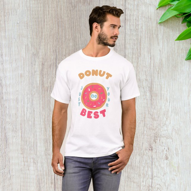 Doughnut Stress Just Do Your Best T-Shirt (Creator Uploaded)