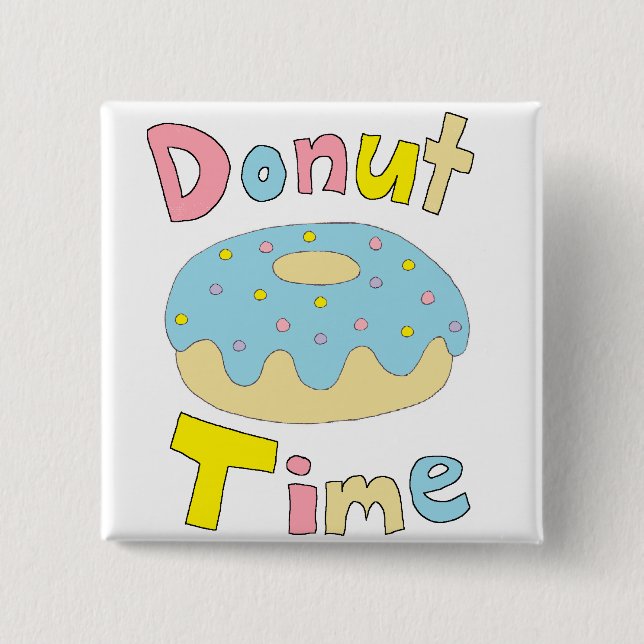 Doughnut Time 15 Cm Square Badge (Front)