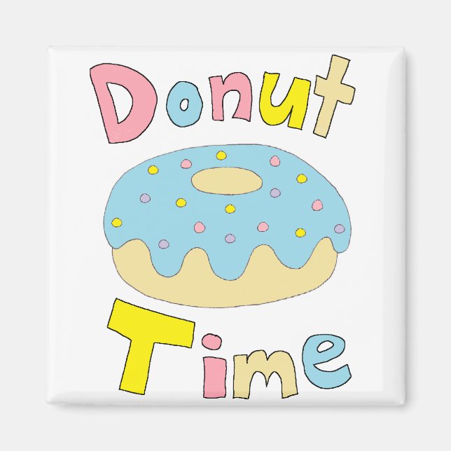 Doughnut Time Magnet (Front)