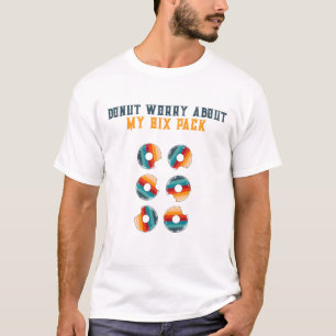 Doughnut Worry About My Six Pack Men's T-shirt