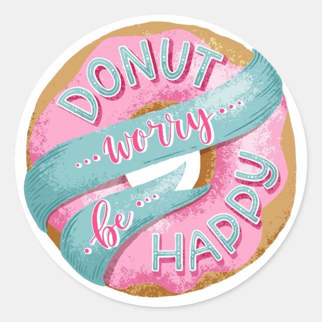 Doughnut Worry Be Happy Classic Round Sticker (Front)
