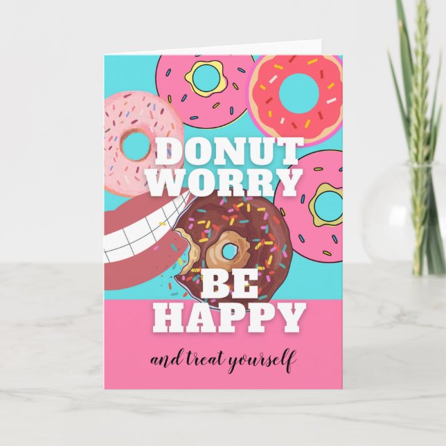 Doughnut Worry Be Happy Colourful Doughnuts and Mo Card (Front)