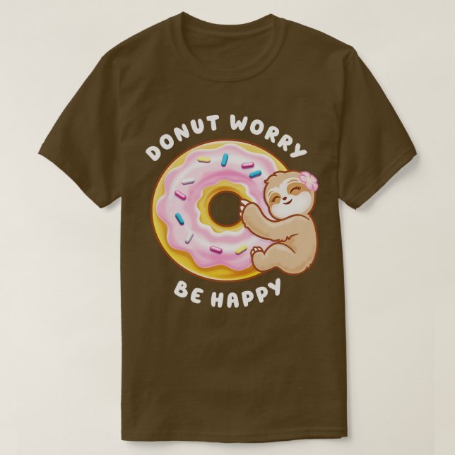 Doughnut Worry Be Happy Pink Doughnut Sloth T-Shirt (Design Front)