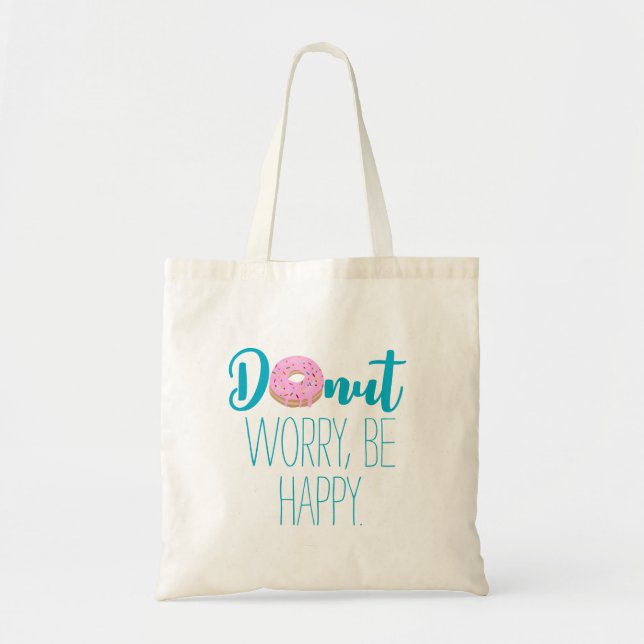 Doughnut Worry Be Happy Pink Doughnut Tote Bag (Front)