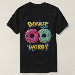 Doughnut Worry Dark T-Shirt