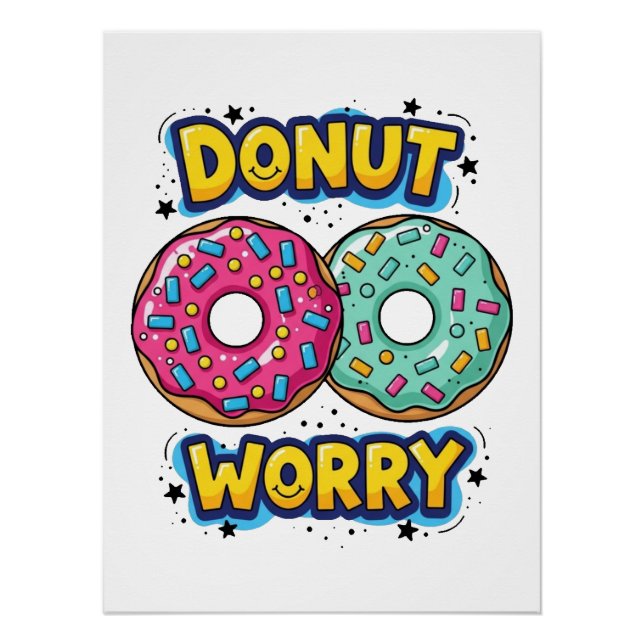 Doughnut Worry Glossy Poster (Front)