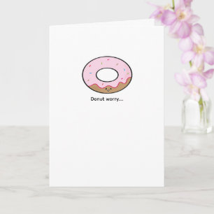 Doughnut Worry Greeting Card Kawaii Doughnut Illus