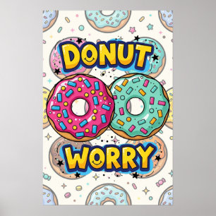 Doughnut Worry Poster