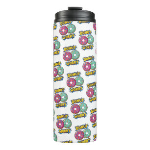 Doughnut Worry Thermal Tumbler