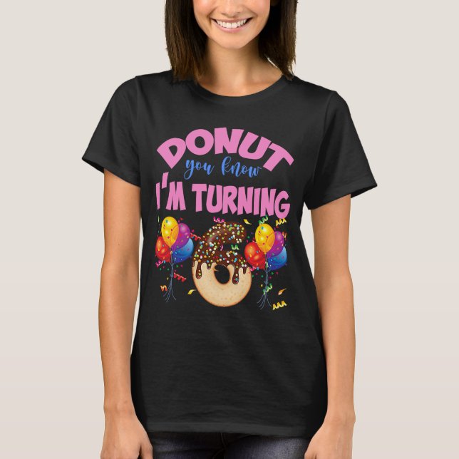 Doughnut You Know I'm Turning Six 6th Birthday  Fo T-Shirt (Front)