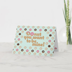 Doughnut You Want to Be Mine Valentine Holiday Card