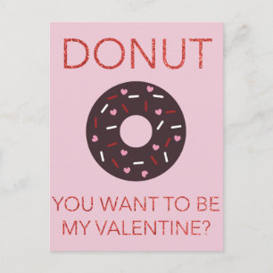 Doughnut, you want to be my Valentine? Funny Postc Holiday Postcard