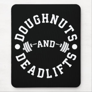 Doughnuts and Deadlifts - Carbs - Funny Workout Mouse Pad