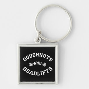 Doughnuts and Deadlifts - Funny Gym Workout Key Ring