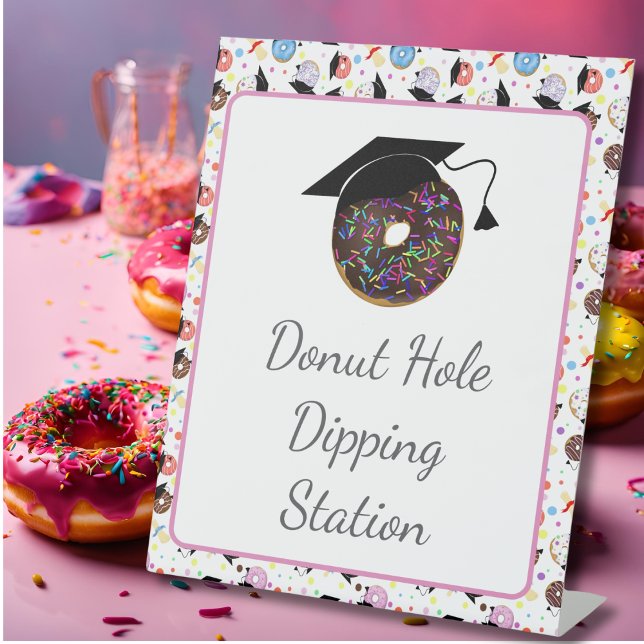 Doughnuts and Degrees Graduation Doughnut Dipping  Pedestal Sign (Creator Uploaded)