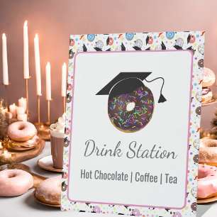 Doughnuts and Degrees Graduation Drink Station Pedestal Sign